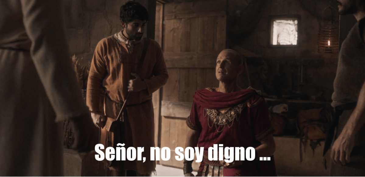 ¡Señor, no soy digno!&nbsp;(T4-C4)